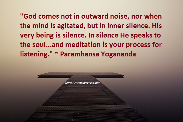 Meditation is process of listening to God