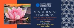 The 5 Mindfulness Trainings: How To Apply Mindfulness Into Our Daily Lives @ Aquarian Dreams | Indialantic | FL | United States