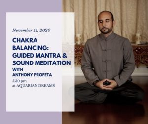 Chakra Balancing: Guided Mantra & Sound Meditation with Anthony Profeta @ Aquarian Dreams | Indialantic | FL | United States