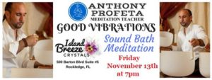GOOD VIBRATIONS: Sound Bath Meditation @ Island Breeze Crystals | Rockledge | FL | United States