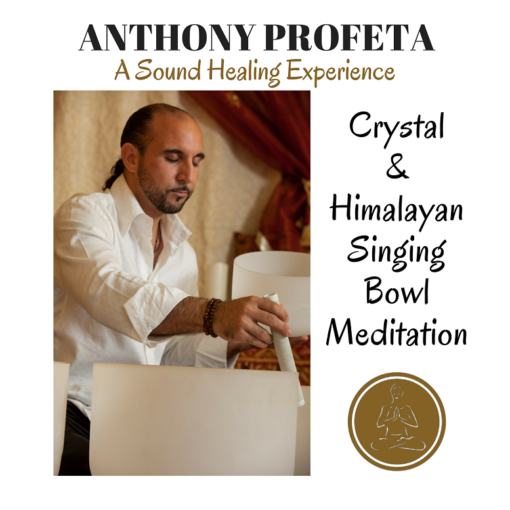 Singing Bowls Anthony Profeta